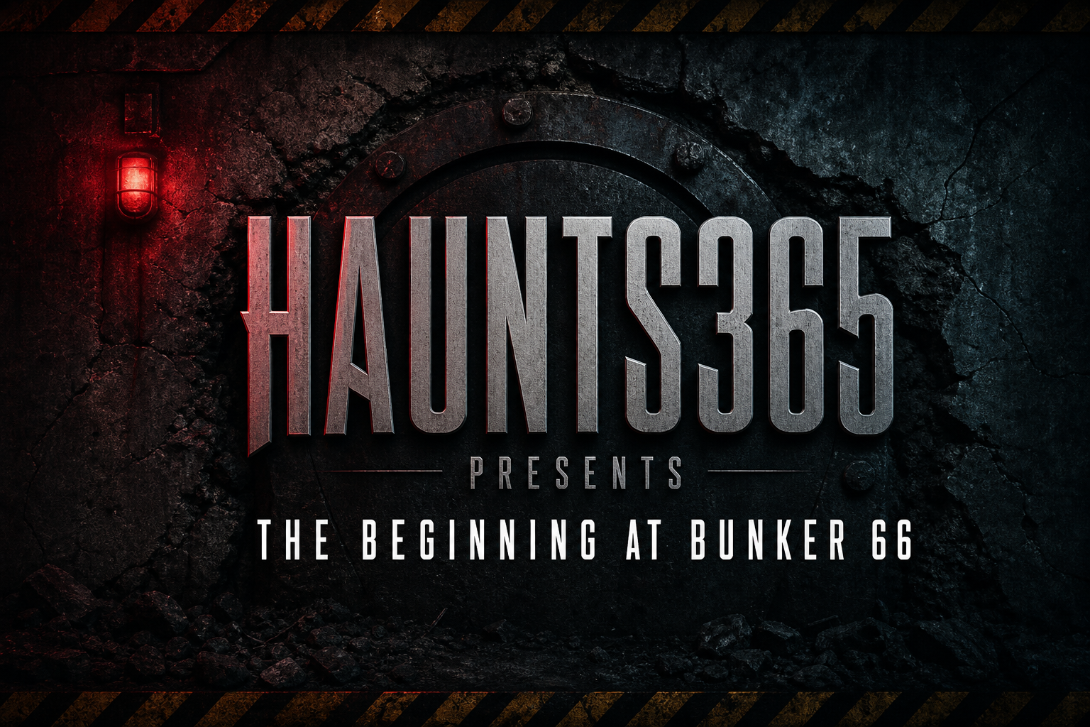 Haunts365 presents The Beginning at Bunker 66